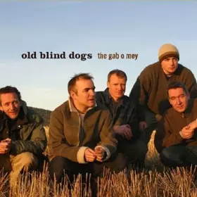 Couverture du produit · The Gab O Mey by Old Blind Dogs (2003-04-01)