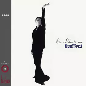 Couverture du produit · Volume 13 : En Liberté Sur Europe 1 (1969)