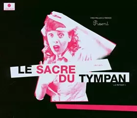 Couverture du produit · Le Sacre du Tympan, Le Re [Import]