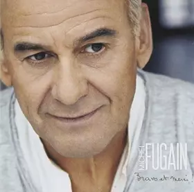 Couverture du produit · Bravo Et Merci by Michel Fugain (2007-04-03)