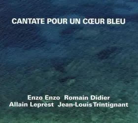 Couverture du produit · Cantate Pour Un Cœur Bleu