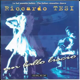 Couverture du produit · Un Ballo Liscio - Le Bal Musette Italien - The Italian "Musette" Dance
