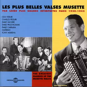 Couverture du produit · Les Plus Belles Valses Musette Par Leurs Plus Grands Interprètes