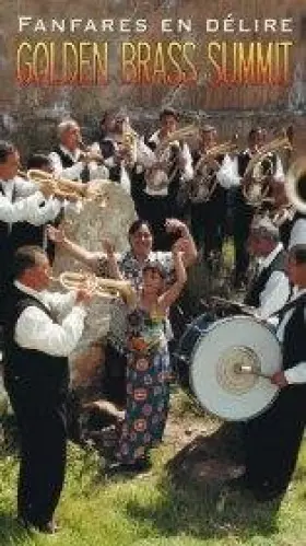 Couverture du produit · Golden Brass Summit : Fanfares en délire
