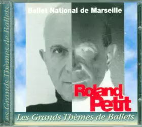 Couverture du produit · Roland Petit - Les Grands Thèmes De Ballets