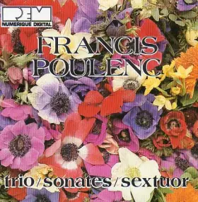 Couverture du produit · Francis Poulenc - trio/Sonates/Sextuor