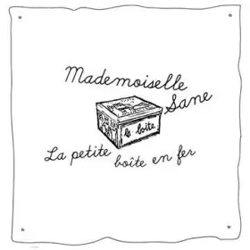 Couverture du produit · La Petite Boite En Fer by Mademoiselle Sane