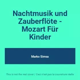 Couverture du produit · Nachtmusik und Zauberflöte - Mozart Für Kinder