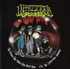 Couverture du produit · The Plague That Makes Your Booty Move... It's The Infectious Grooves