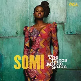 Couverture du produit · The Lagos Music Salon by Somi (2014-08-03)