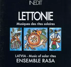 Couverture du produit · Lettonie - Musique Des Rites Solaires (Latvia - Music Of Solar Rites)
