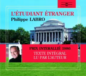 Couverture du produit · L'étudiant étranger - Prix Interallié 1986 (texte intégral lu par l'auteur)