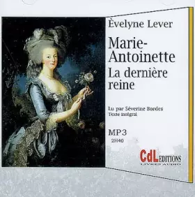 Couverture du produit · Marie Antoinette la Derniere Reine MP3