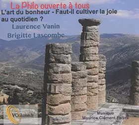 Couverture du produit · L'art du bonheur - Faut-il cultiver la joie au quotidien ?