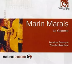 Couverture du produit · Marin Marais : La Gamme - Sonate à la Marésienne