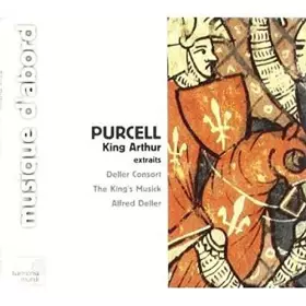 Couverture du produit · Purcell : King Arthur (extraits)