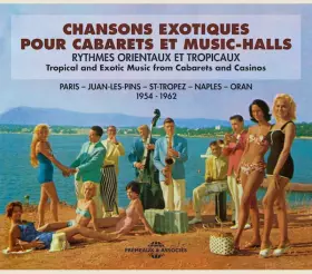 Couverture du produit · Chansons Exotiques Pour Cabarets Et Music-Halls (Rythmes Orientaux Et Tropicaux) 1954-1962