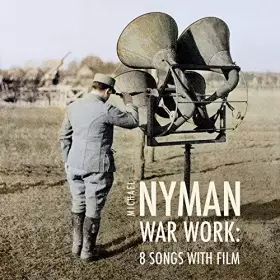 Couverture du produit · Nyman: War Work-Eight Songs with Film