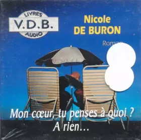 Couverture du produit · Mon Coeur, Tu Penses A Quoi? A Rien...
