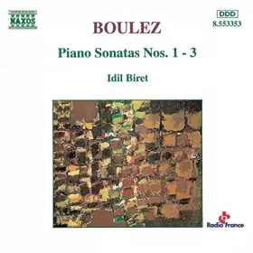 Couverture du produit · Boulez : Sonates pour piano n° 1 à n° 3