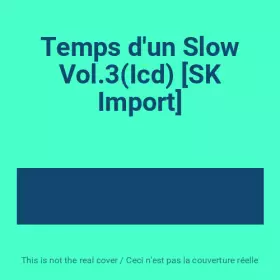 Couverture du produit · Temps d'un Slow Vol.3(Icd) [SK Import]