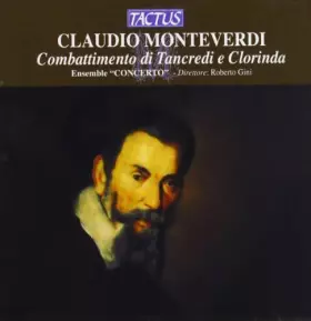 Couverture du produit · Monteverdi Claudio : Il Combattimento Di Tancredi E Clorinda