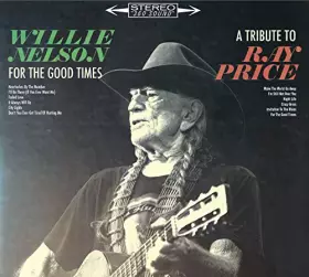 Couverture du produit · For the Good Times a Tribute to Ray Price