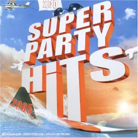 Couverture du produit · Super Party Hits 2005