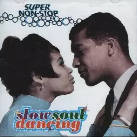 Couverture du produit · Super Non-Stop Slow Soul Dancing