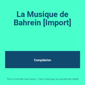 Couverture du produit · La Musique de Bahrein [Import]