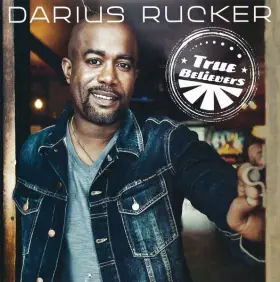 True Believers - Darius Rucker