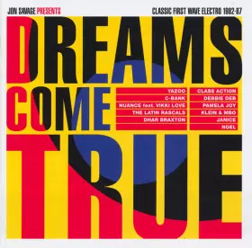 Couverture du produit · Dreams Come True (Classic First Wave Electro 1982-87)