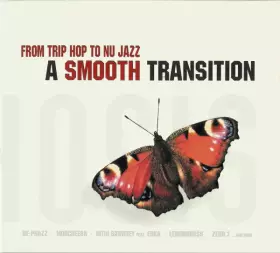 Couverture du produit · A Smooth Transition - From Trip Hop To Nu Jazz