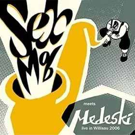 Couverture du produit · Meets Medeski (Live in Willisau 2006)