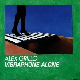 Vibraphone Alone - Alex Grillo
