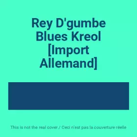 Couverture du produit · Rey D'gumbe Blues Kreol [Import Allemand]