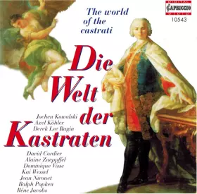 Couverture du produit · Die Welt Der Kastraten / The World Of The Castrati