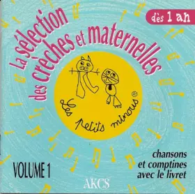 Couverture du produit · La Selection des creches et maternelles volume 1