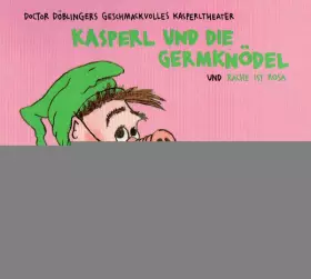 Couverture du produit · Kasperl Und Die Germknödel (Und Rache Ist Rosa)