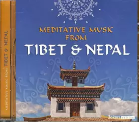 Couverture du produit · Meditative Music From Tibet & Nepal