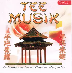 Couverture du produit · Tee Musik (Entspannen Im Duftenden Teegarten)