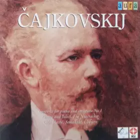 Couverture du produit · Concerto For Piano And Orchestra No. 1, Romeo And Juliet, The Nutcracker