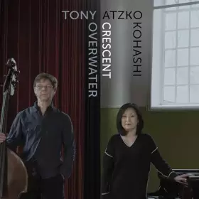 Couverture du produit · Tony Overwater & Atzko Kohashi : Crescent. [Import]