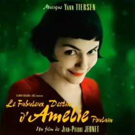 Couverture du produit · Le Fabuleux Destin D'Amelie Poulain (Amélie) (Original Soundtrack)
