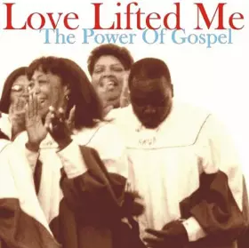 Couverture du produit · Love Lifted Me [Import]