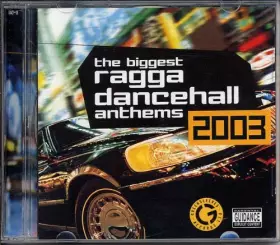 Couverture du produit · The Biggest Dancehall Anthems