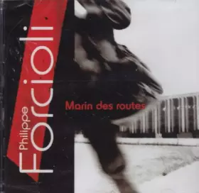 Couverture du produit · Marin des Routes: Philippe Forcioli [Import]