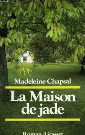 Couverture du produit · La maison de jade: Roman (French Edition)