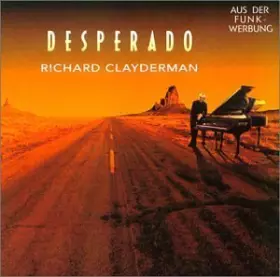 Couverture du produit · Desperado by Richard Clayderman