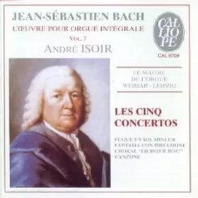 Couverture du produit · L'Intégrale des oeuvres pour orgue Vol.7, Les 5 concertos